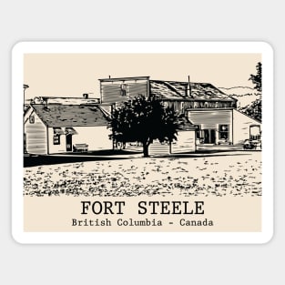 Fort Steele - British Columbia Magnet